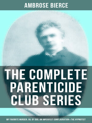 cover image of THE COMPLETE PARENTICIDE CLUB SERIES
